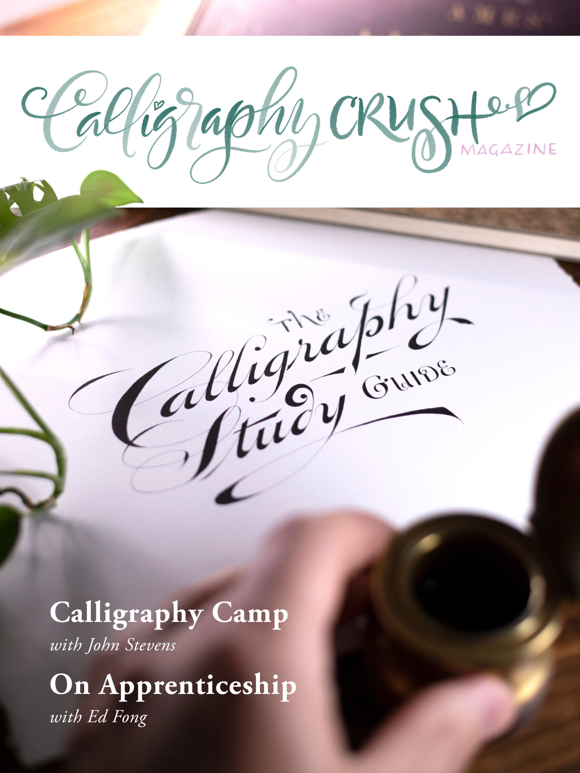 Issue 4 - The Calligraphy Study Guide - Calligraphy Crush Magazine